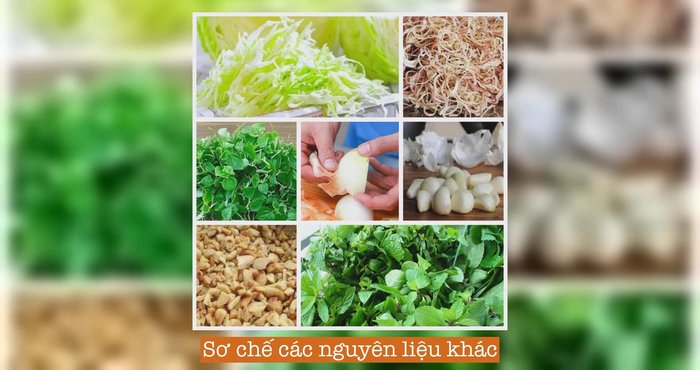 Sơ chế các nguyên liệu khác: bào mỏng bắp cải, bào sợi bắp chuối, chuẩn bị rau càng cua, hành tím, tỏi, gừng, hành tây, ớt, hành lá, rau thơm.